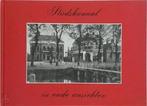 Stadskanaal in oude ansichten, Boeken, Verzenden, Nieuw