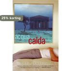 Acqua Calda 9780786717651 Perseus, Verzenden, Gelezen, Perseus