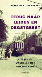 Terug naar Leiden en Oegstgeest 9789047617761, Verzenden, Zo goed als nieuw, Peter van Zonneveld