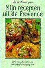Mijn recepten uit de Provence 9789075720068 M. Montignac, Verzenden, Gelezen, M. Montignac
