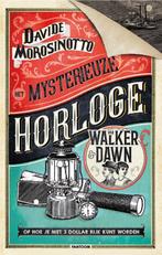 Het mysterieuze horloge van Walker & Dawn 9789059246003, Verzenden, Zo goed als nieuw, Davide Morosinotto