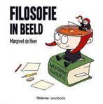 Filosofie in beeld 9789031731817 Margreet de Heer, Boeken, Schoolboeken, Verzenden, Zo goed als nieuw, Margreet de Heer