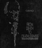 From Death to Deathlessness - Osho (Bhagwan Shree Rajneesh), Boeken, Verzenden, Nieuw