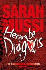 Here Be Dragons Snowdonia Chronicles 1 9781910240342, Verzenden, Zo goed als nieuw, Sarah Mussi