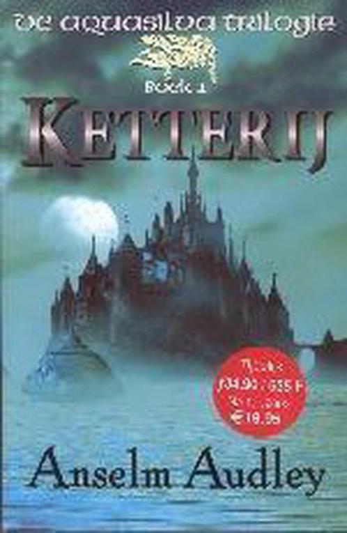 De Aquasilva trilogie 1 Ketterij 9789024538041 A. Audley, Boeken, Thrillers, Gelezen, Verzenden