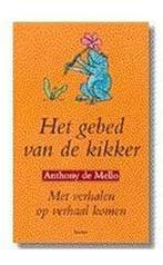 GEBED VAN DE KIKKER 9789020927030 Anthony de Mello, Verzenden, Gelezen, Anthony de Mello