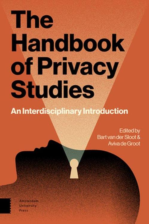 9789462988095 The Handbook of Privacy Studies, Boeken, Studieboeken en Cursussen, Nieuw, Verzenden