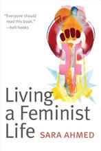 Boek Living a Feminist Life 9780822363194, Boeken, Verzenden, Zo goed als nieuw