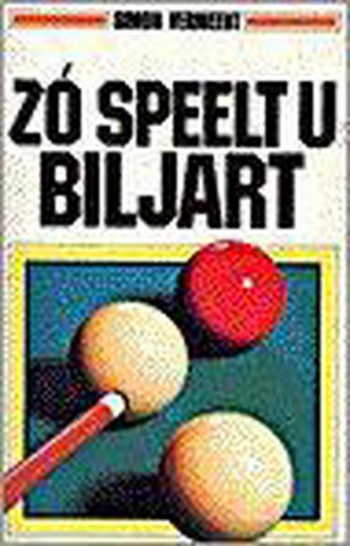 Zó speelt u biljart 9789051211931 S. Vermeent, Boeken, Hobby en Vrije tijd, Gelezen, Verzenden
