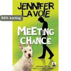 Meeting Chance 9781602829527 Jennifer Lavoie, Verzenden, Zo goed als nieuw, Jennifer Lavoie
