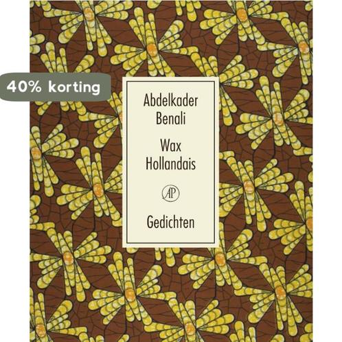 Wax Hollandais 9789029514675 Abdelkader Benali, Boeken, Gedichten en Poëzie, Gelezen, Verzenden