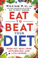 9781538753903 Eat to Beat Your Diet | Tweedehands, Verzenden, Zo goed als nieuw, William W Li