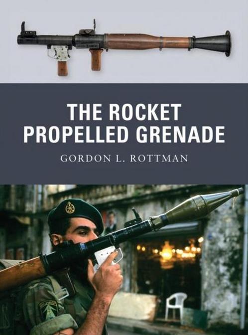 The Rocket Propelled Grenade 9781849081535 Gordon L. Rottman, Boeken, Overige Boeken, Gelezen, Verzenden