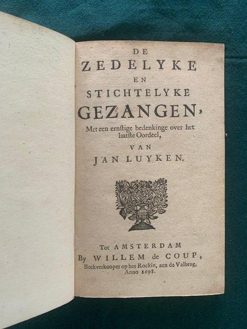 Jan Luyken - De Zedelyke en Stichtelyke Gezangen +, Antiek en Kunst, Antiek | Boeken en Bijbels