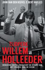 Tijdperk Willem Holleeder 9789048845156 John van den Heuvel, Boeken, Verzenden, Gelezen, John van den Heuvel