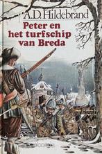 Peter en het turfschip van breda 9789026112720, Gelezen, A.D. Hildebrand, G. Van Straaten, Verzenden