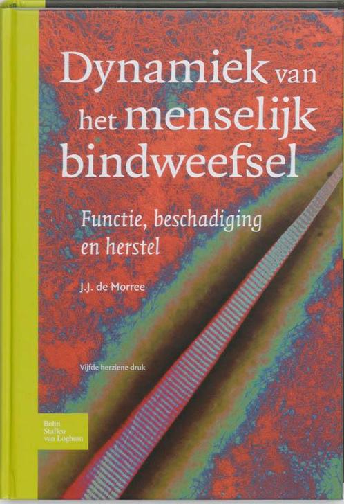 Dynamiek van het menselijk bindweefsel 9789031351978, Boeken, Wetenschap, Zo goed als nieuw, Verzenden