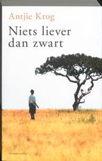 Niets liever dan zwart 9789025434519 Antje Krog, Verzenden, Gelezen, Antje Krog