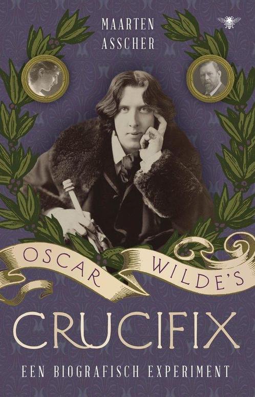 Oscar Wildes crucifix 9789403130255 Maarten Asscher, Boeken, Overige Boeken, Zo goed als nieuw, Verzenden