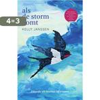 Als de storm komt 9789000391684 Kelly Janssen, Verzenden, Zo goed als nieuw, Kelly Janssen