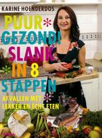 Puur Gezond! Slank In Acht Stappen 9789072219671, Boeken, Verzenden, Zo goed als nieuw, Karine Hoenderdos