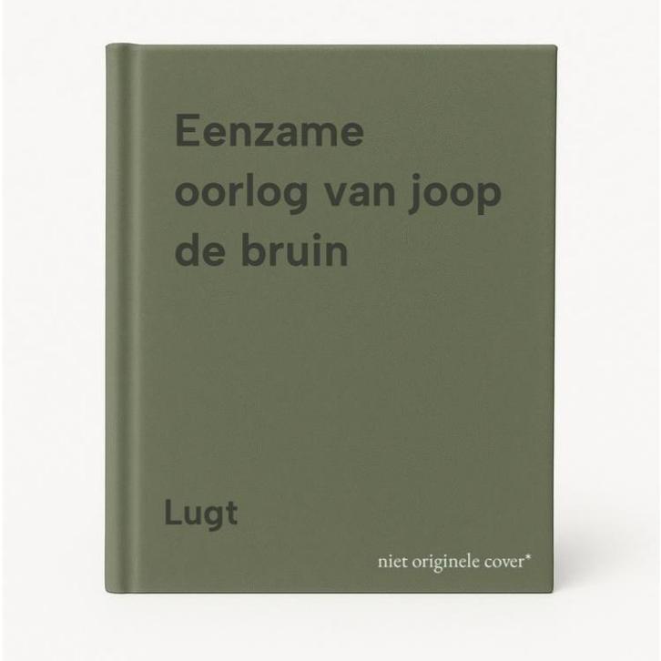 Eenzame oorlog van joop de bruin 9789025718329 Lugt, Boeken, Romans, Gelezen, Verzenden