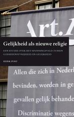 Gelijkheid als nieuwe religie 9789058505637 Henk Post, Verzenden, Gelezen, Henk Post