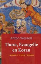Thora evangelie en koran 9789043516907 Anton Wessels, Boeken, Anton Wessels, A. Wessels, Gelezen, Verzenden