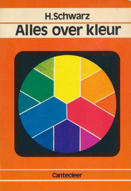 Alles over kleur 9789021314174 Aljoscha Schwarz, Boeken, Overige Boeken, Gelezen, Verzenden