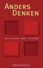 Anders denken 9789055991129 P.E. de Groot, Boeken, Verzenden, Zo goed als nieuw, P.E. de Groot