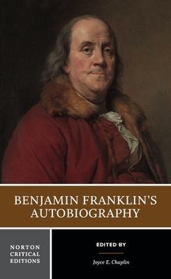 Benjamin Franklins Autobiography 9780393935615, Boeken, Techniek, Zo goed als nieuw, Verzenden