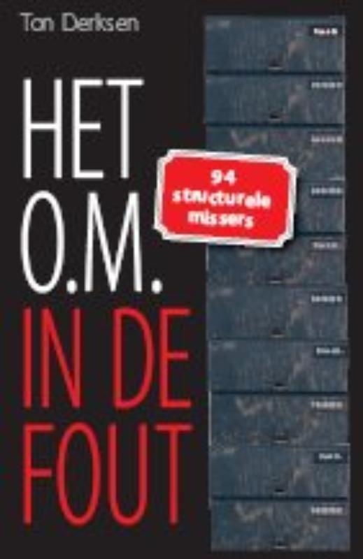 Het O.M. in de fout 9789085711704 Ton Derksen, Boeken, Wetenschap, Gelezen, Verzenden