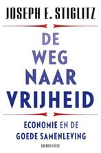 9789021498645 De weg naar vrijheid | Tweedehands, Verzenden, Zo goed als nieuw, Joseph E. Stiglitz