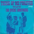 vinyl single 7 inch - the Dycke Brothers - Think Of Me Fo..., Zo goed als nieuw, Verzenden
