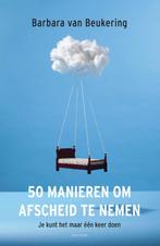 50 manieren om afscheid te nemen 9789000380220, Verzenden, Zo goed als nieuw, Barbara van Beukering