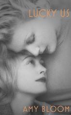 Lucky Us 9781847089366 Amy Bloom, Verzenden, Gelezen, Amy Bloom