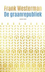 De graanrepubliek (9789021487304, Frank Westerman), Verzenden, Nieuw