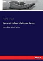 9783743659483 Avesta, die heiligen Schriften der Parsen, Nieuw, Friedrich Spiegel, Verzenden