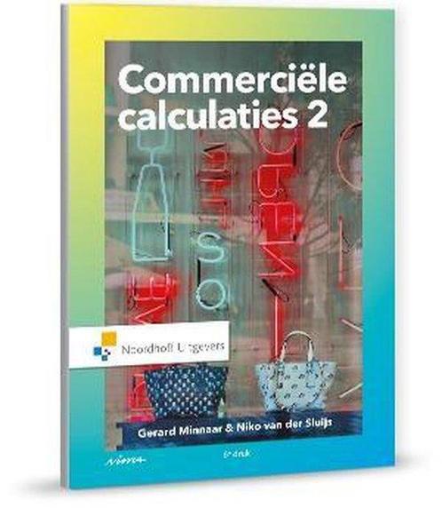 9789001877279 Commerciele calculaties 2 Gerard Minnaar, Boeken, Economie, Management en Marketing, Nieuw, Verzenden
