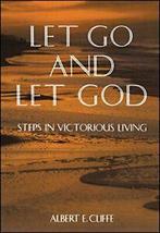 Let Go and Let God: Steps in Victorious Living. Cliffe   New, Verzenden, Zo goed als nieuw, Albert E. Cliffe