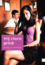 Wij eisen geluk 9789048416639 Herman Romer, Boeken, Verzenden, Gelezen, Herman Romer