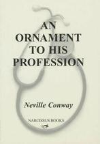 An ornament to his profession by Neville Conway (Paperback), Gelezen, Neville Conway, Verzenden