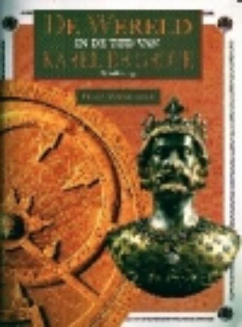 Karel De Grote / De wereld in de tijd van 9789054953012, Boeken, Overige Boeken, Zo goed als nieuw, Verzenden