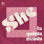 vinyl single 7 inch - La Quinta Strada - She, Cd's en Dvd's, Verzenden, Zo goed als nieuw