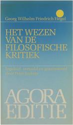 Het wezen van de filosofische kritiek 9789024277094, Boeken, Filosofie, Gelezen, Georg Wilhelm Friedrich Hegel, Verzenden