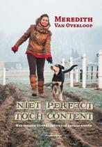 Niet perfect, toch content 9789492011152, Boeken, Verzenden, Zo goed als nieuw, Meredith Van Overloop