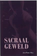 Sacraal geweld 9789023240792 J.-P. Wils, Boeken, Verzenden, Gelezen, J.-P. Wils