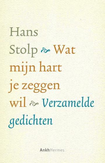 Wat mijn hart je zeggen wil - Hans Stolp, Boeken, Overige Boeken, Nieuw, Verzenden