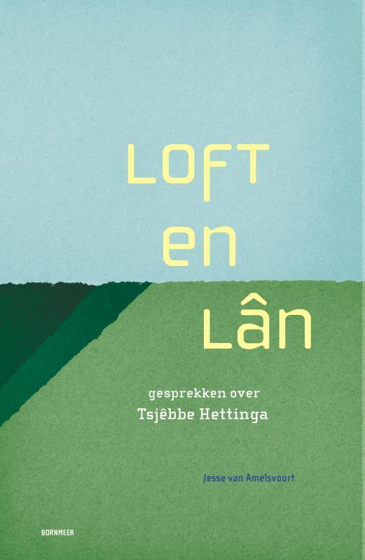 Loft en Lân 9789056158590 Jesse van Amelsvoort, Boeken, Overige Boeken, Zo goed als nieuw, Verzenden