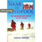 NAAR DE ZUIDPOOL 9789044301137 C. Hamilton, Boeken, Verzenden, Zo goed als nieuw, C. Hamilton